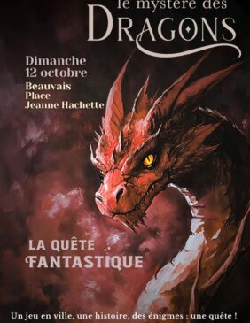 Affiche du jeu de piste dragon de la quête fantastique place jeanne hachette qui aura lieu le 12 octobre - Agrandir l'image, fenêtre modale