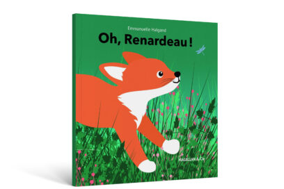 Découvrez en librairie l'album jeunesse Oh, Renardeau ! - Agrandir l'image, fenêtre modale