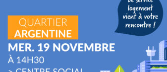 Permanence du service Logement mercredi 19 novembre quartier Argentine à 14h30 au centre social MAJI