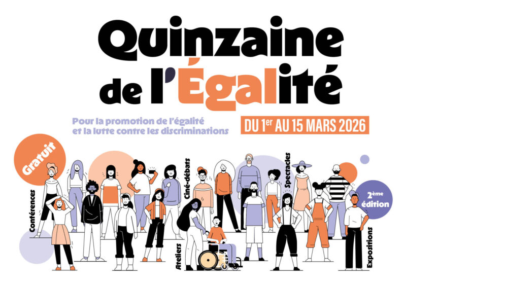 Quinzaine de l'égalité à Beauvais : Du 1er au 15 mars, la Ville de Beauvais et ses partenaires proposent deux semaines de sensibilisation et de mobilisation autour de la lutte contre les discriminations, rythmées par des événements gratuits et ouverts à tous.